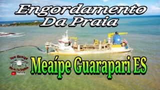 Engordamento da Praia de Meaipe Guarapari